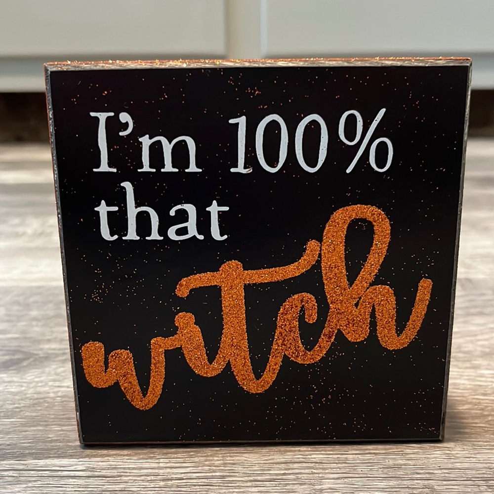 NWT I’m 100% that Witch Wooden Sign Decor